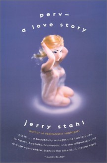 Perv - A Love Story - Jerry Stahl