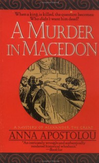 A Murder in Macedon - Anna Apostolou