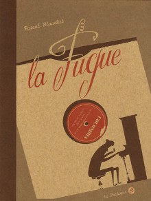 La fugue - Pascal Blanchet