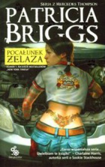 Pocałunek żelaza - Patricia Briggs