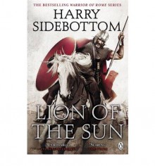 Lion Of The Sun - Harry Sidebottom