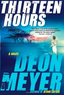 Thirteen Hours - Deon Meyer, K.L. Seegers