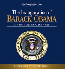 The Inauguration of Barack Obama: A Photographic Journal - The Washington Post, Ben Bradlee