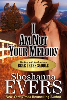 I am Not Your Melody - Shoshanna Evers