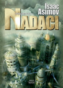 Předehra k Nadaci - Isaac Asimov, Daniela Orlando