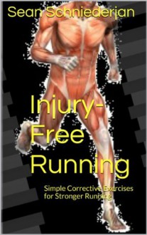 Injury-Free Running Simple Exercises for Runners (Simple Strength) - Sean Schniederjan