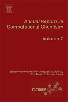 Annual Reports in Computational Chemistry, Volume 7 - Ralph A. Wheeler