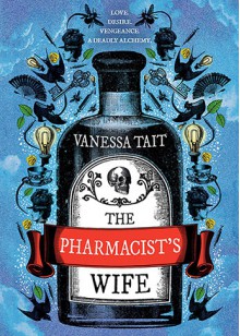 The Pharmacist's Wife - Vanessa Tait