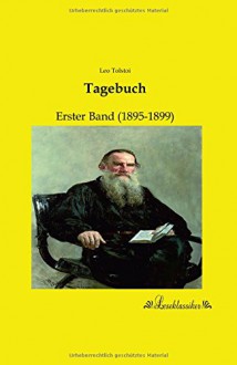 Tagebuch: Erster Band (1895-1899) - Leo Tolstoy