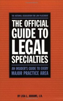 The Official Guide to Legal Specialties - National Association for Law Placement