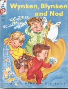 Wynken, Blynken and Nod and Other Nursery Rhymes. - Eugene. Field