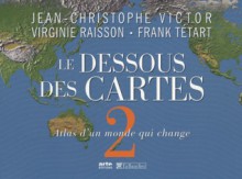 Le dessous des cartes, tome 2 - Jean-Christophe Victor, Virginie Raisson, Frank Tétart