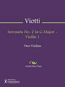 Serenata No. 2 in G Major - Violin 1 - Giovanni Viotti