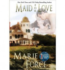 [(Maid for Love)] [by: Marie Force] - Marie Force