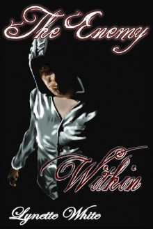 The Enemy Within - Lynette White