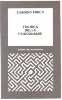 Tecnica della psicanalisi - Sigmund Freud