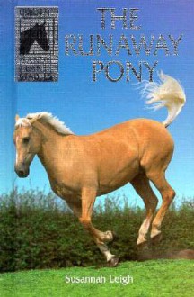 Runaway Pony - Susannah Leigh, Gaby Waters