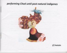 performing Chod until post-natural indigenes - J/J Hastain