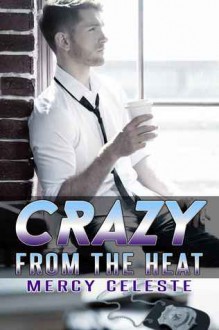 Crazy From the Heat - Mercy Celeste