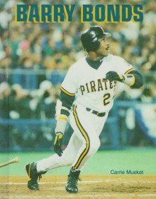 Barry Bonds - Carrie Muskat