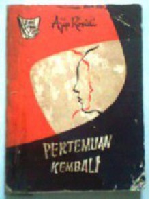 Pertemuan Kembali - Ajip Rosidi