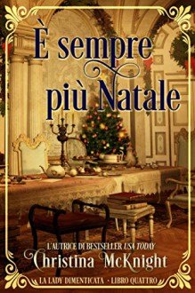 È sempre più Natale - Christina McKnight