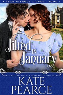 Jilted in January (A Year Without a Duke Book 1) - Kate Pearce