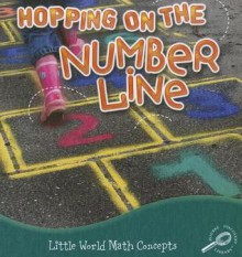 Hopping on the Number Line - Nancy Kelly Allen