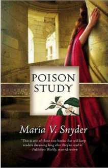 Poison Study - Maria V. Snyder, Gabra Zackman