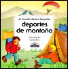 Deportes De Montana/Mountain Sports (World of Sports) - Isidro Sánchez, Carme Peris