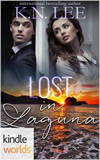 Laguna Beach: Lost in Laguna (Kindle Worlds Novella) - K.N. Lee