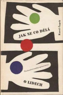 Jak se co dělá. O lidech - Karel Čapek