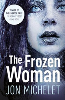 The Frozen Woman - Jon Michelet,Don Bartlett