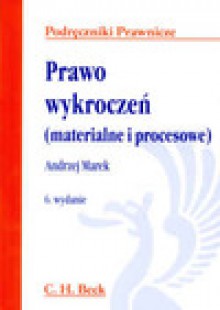 Prawo wykroczeń materialne i procesowe - Marek Andrzej