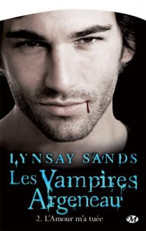 L'Amour m'a tuée (Les vampires Argeneau, #2) - Lynsay Sands