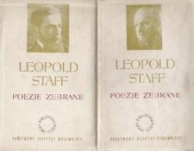 Poezje zebrane. Tom 1-2 - Leopold Staff