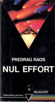 Nul Effort - Predrag Raos