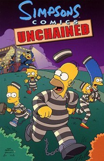 Simpsons Comics Unchained - Matt Groening