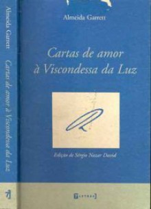 Cartas de Amor à Viscondessa da Luz - Almeida Garrett