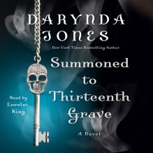 Summoned To Thirteenth Grave - Lorelei King, Darynda Jones