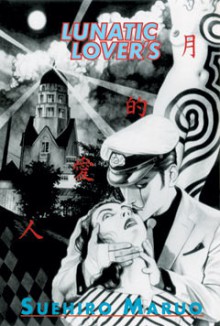 Lunatic Lover's (Broché) - Suehiro Maruo