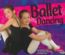 Ballet Dancing - Kathryn Clay