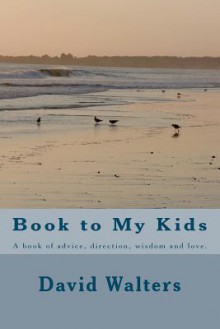 Book to My Kids - David Walters