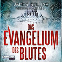 Das Evangelium des Blutes (Erin Granger 1) - Deutschland Random House Audio, Rebecca Cantrell, Gordon Piedesack, James Rollins