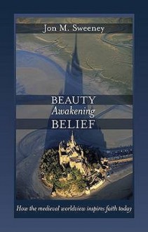 Beauty Awakening Belief - Jon Sweeney