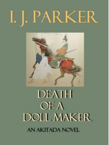 Death of a Doll Maker - I.J. Parker