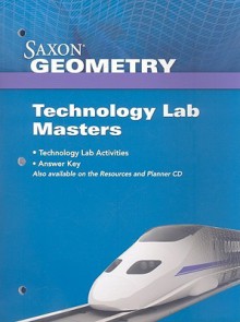 Saxon Geometry: Technology Lab Masters - Saxon Publishers