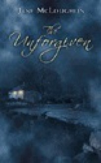 The Unforgiven - Jane McLoughlin