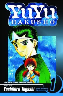 YuYu Hakusho, Vol. 1 - Yoshihiro Togashi