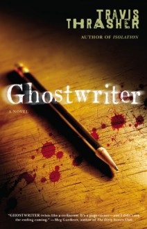 Ghostwriter - Travis Thrasher